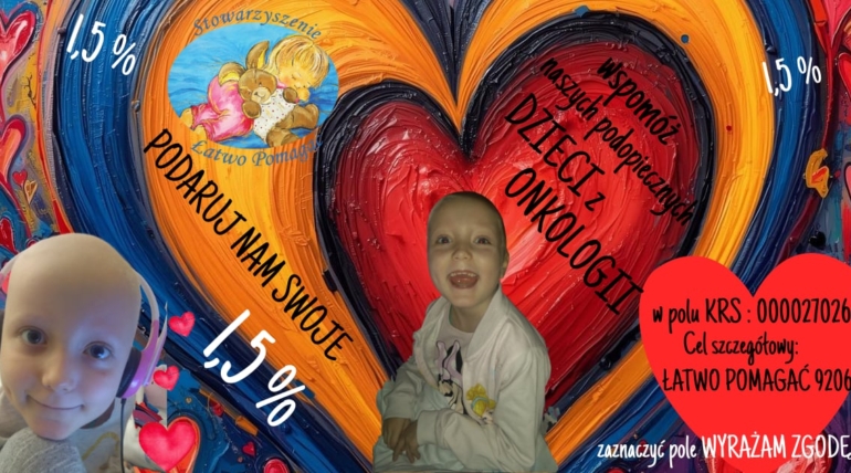 Przekaż 1,5% podatku dla Stowarzyszenia Łatwo Pomagać – mały gest, wielka zmiana