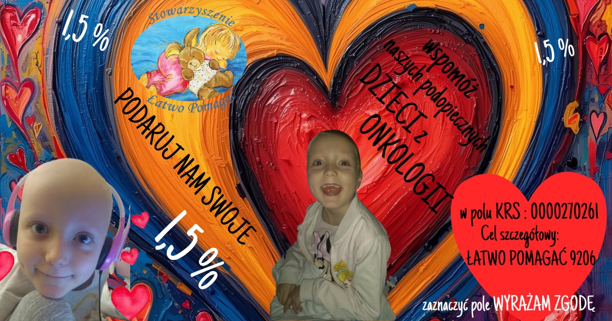 Przekaż 1,5% podatku dla Stowarzyszenia Łatwo Pomagać – mały gest, wielka zmiana